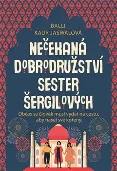 Svetová beletria Nečekaná dobrodružství sester Šergilových - Balli Kaur Jaswal