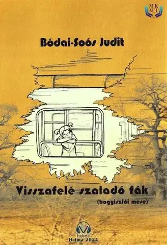 Dobrodružstvo, napätie, western Visszafelé szaladó fák - Judit Bódai-Soós