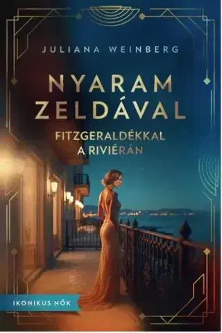 Historické romány Nyaram Zeldával - Juliana Weinberg