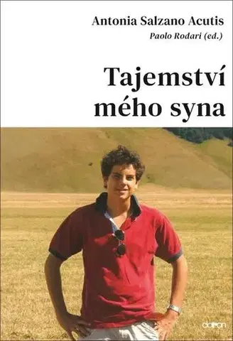 Biografie - ostatné Tajemství mého syna - Acutis Antonia Salzano