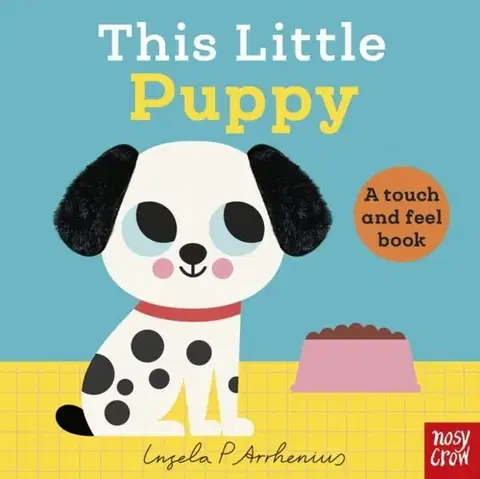 Leporelá, krabičky, puzzle knihy This Little Puppy - Nosy Crow Ltd
