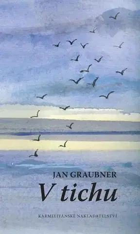 Kresťanstvo V tichu - Jan Graubner