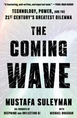 Veda, technika, elektrotechnika Coming Wave - Mustafa Suleyman,Michael Bhaskar