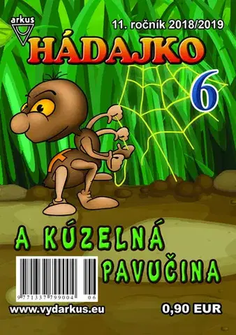 Pre deti a mládež - ostatné Hádajko 6 2019 a kúzelná pavučina