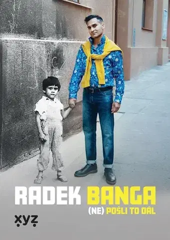 Biografie - ostatné Radek Banga: (Ne)pošli to dál - Radek Banga