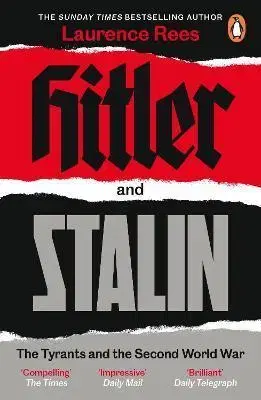 Druhá svetová vojna Hitler and Stalin - Laurence Rees