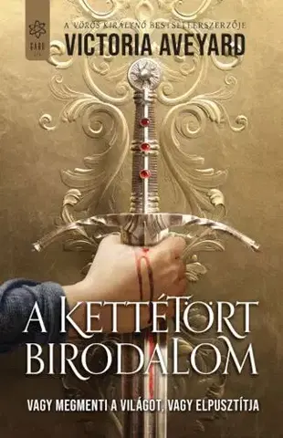 Sci-fi a fantasy A kettétört birodalom - Victoria Aveyard,Katalin Hári