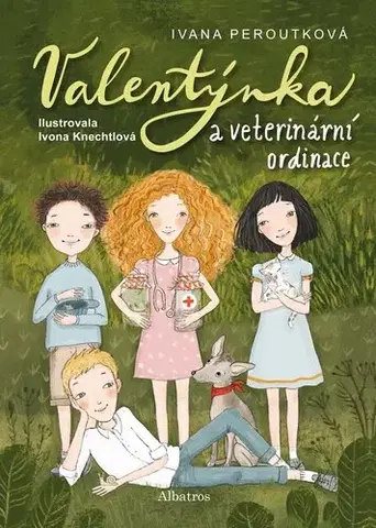 Rozprávky Valentýnka a veterinární ordinace - Ivana Peroutková