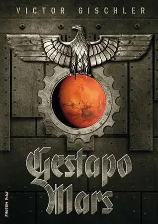 Sci-fi a fantasy Gestapo Mars - Victor Gischler