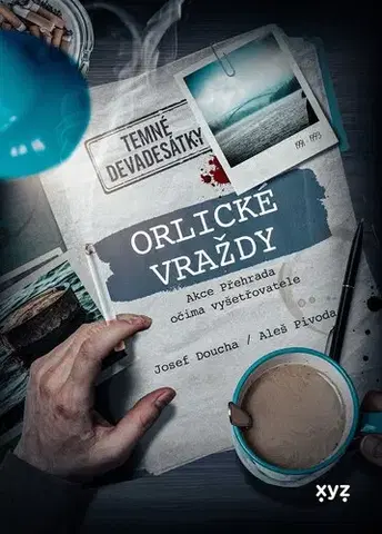 Slovenské a české dejiny Orlické vraždy: Akce Přehrada očima vyšetřovatele - Aleš Pivoda