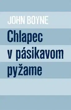 Young adults Chlapec v pásikavom pyžame (mäkká väzba) - John Boyne,Alena Redlingerová