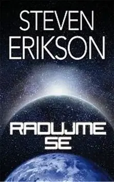 Sci-fi a fantasy Radujme se - Steven Erikson
