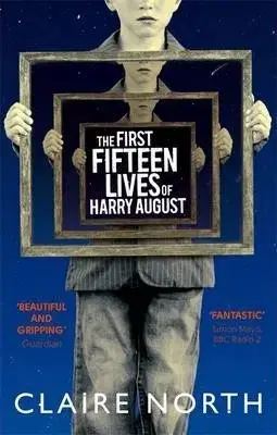 Cudzojazyčná literatúra The First Fifteen Lives of Harry August - Claire North