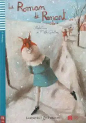 V cudzom jazyku Teen Eli Readers: Le Roman De Renart + CD - Anónimo