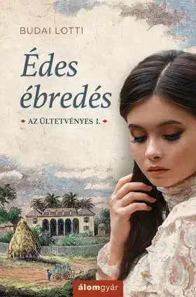 Beletria - ostatné Édes ébredés - A szerelem rabszolgái 1. - Lotti Budai