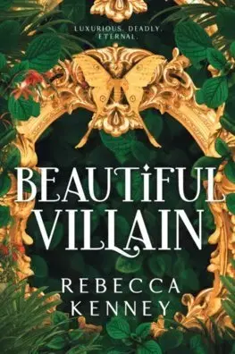 Sci-fi a fantasy Beautiful Villain - Gilded Monsters 1 - Rebecca Kenney