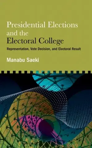 História Presidential Elections and the Electoral College - Manabu Saeki