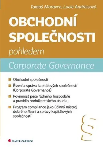 Právo - ostatné Obchodní společnosti pohledem Corporate Governance - Tomáš Moravec,Lucie Andreisová