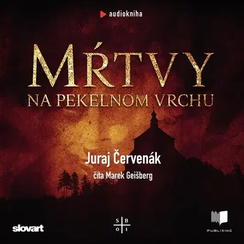 Detektívky, trilery, horory Publixing a SLOVART Mŕtvy na Pekelnom vrchu