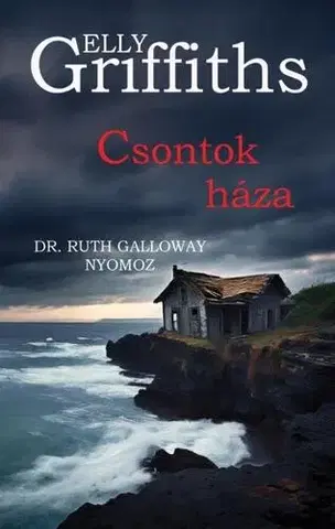 Detektívky, trilery, horory Csontok háza - Elly Griffiths