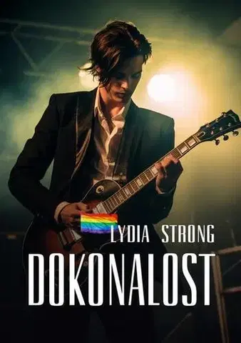 Romantická beletria Dokonalost - Lydia Strong