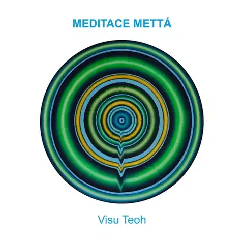 Duchovný rozvoj Creatio Meditace mettá