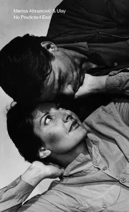 Architektúra Marina Abramovic & Ulay: No Predicted End - Marina Abramovic,Ulay