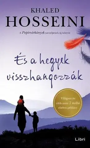 Svetová beletria És a hegyek visszhangozzák - Khaled Hosseini,Gergely Nagy