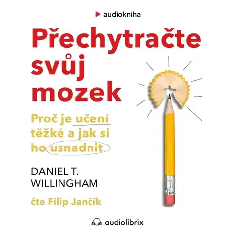 Psychológia, etika Audiolibrix Přechytračte svůj mozek