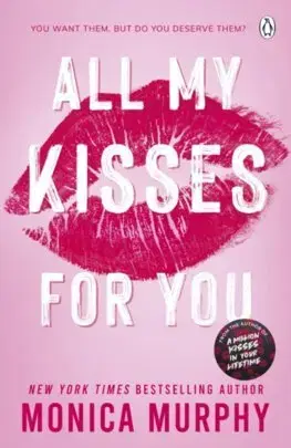 Romantická beletria All My Kisses for You - Monica Murphy