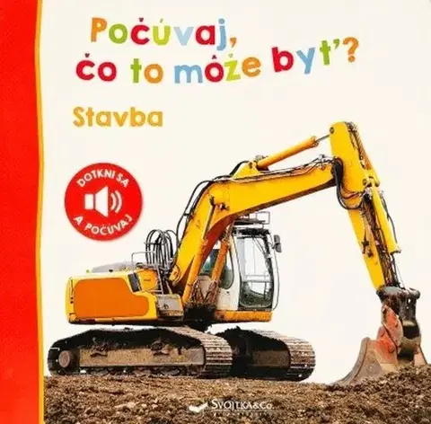 Leporelá, krabičky, puzzle knihy Počúvaj, čo to môže byť? - Stavba