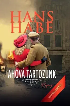 Beletria - ostatné Ahová tartozunk - Hans Habe