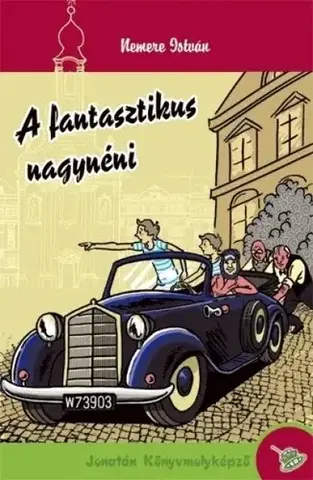 Dobrodružstvo, napätie, western A fantasztikus nagynéni - István Nemere