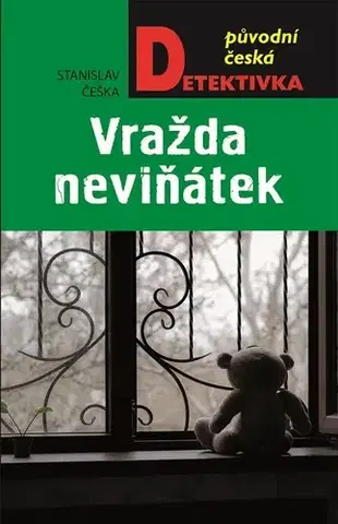Detektívky, trilery, horory Vražda neviňátek - Stanislav Češka