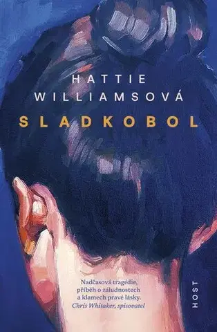 Romantická beletria Sladkobol - Hattie Williams