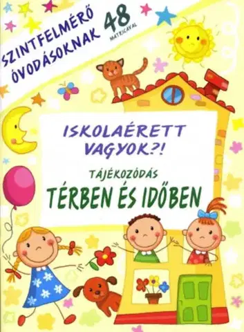 Príprava do školy, pracovné zošity Iskolaérett vagyok? Tájékozódás térben és időben