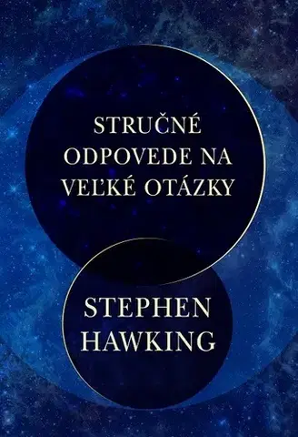 Prírodné vedy - ostatné Stručné odpovede na veľké otázky - Stephen Hawking