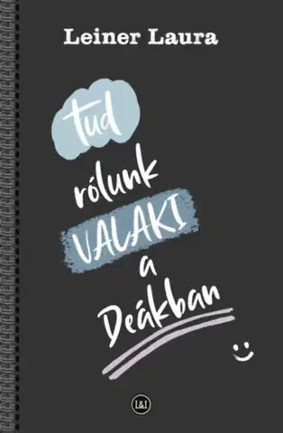 Dobrodružstvo, napätie, western Tud rólunk VALAKI a Deákban - Laura Leiner