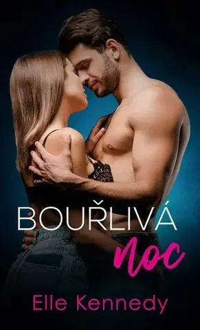 Romantická beletria Bouřlivá noc - Elle Kennedy,Darina Povolná