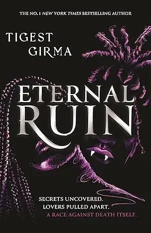 Young adults Immortal Dark Trilogy 2: Eternal Ruin - Tigest Girma