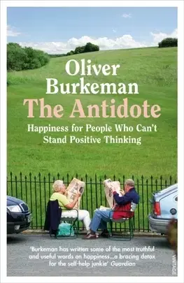Rozvoj osobnosti The Antidote - Oliver Burkeman