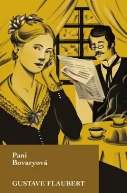Svetová beletria Pani Bovaryová - Gustave Flaubert,Soňa Hollá
