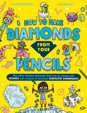 Encyklopédie pre deti a mládež - ostatné How to Make Diamonds From Your Pencils - Swapna Haddow