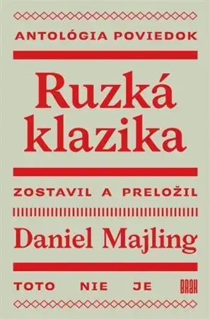 Novely, poviedky, antológie Ruzká klazika, 2.vydanie - Daniel Majling