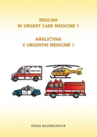 Obchodná a profesná angličtina English in urgent care medicine 1 - Irena Baumruková