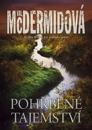 Detektívky, trilery, horory Pohřbené tajemství - Val McDermid