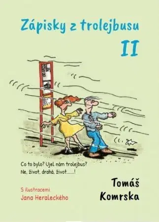 Eseje, úvahy, štúdie Zápisky z trolejbusu 2 (český) - Tomáš Komrska,František Prokop,Jan Heralecký