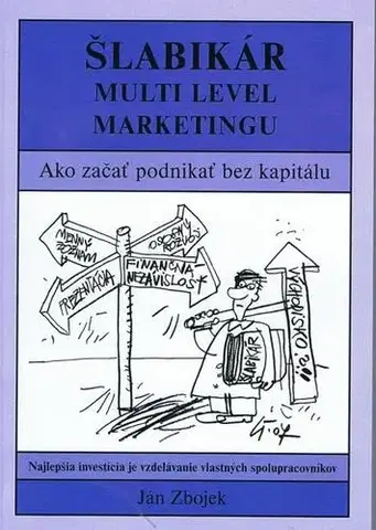 Marketing, reklama, žurnalistika Šlabikár - Multi level marketingu - Ján Zbojek