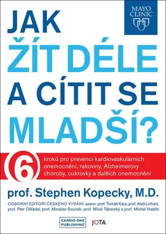 Zdravie, životný štýl - ostatné Jak žít déle a cítit se mladší? - Stephen Kopecky