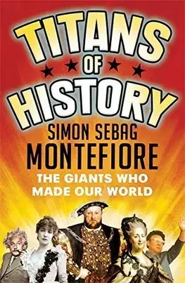 História - ostatné Titans of History - Montefiore Simon Sebag